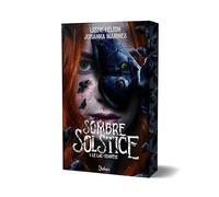 Sombre Solstice - tome 1 - roman ado - roman YA - thriller psychologique - livre horreur - surnaturel - romance: Le lac-tempête