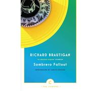 [Sombrero Fallout: A Japanese Novel] [By: Richard Brautigan] [January, 2012]