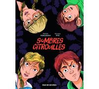 Sombres citrouilles bande-dessinee - Nicolas Pitz - Rue De Sevres - cartonné - Bande dessinée jeunesse