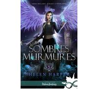 Sombres murmures Emma Bellamy, aimant à problèmes, T5 - Helen Harper - Collection Infinity - broché - Roman