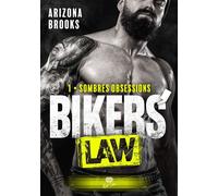 Sombres obsessions Bikers' Law - T01 - Arizona Brooks - Alter Real - broché - Roman