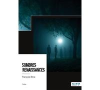 Sombres renaissances - François Bros - Nombre 7 - broché - Roman