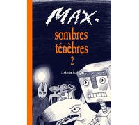 Sombres ténèbres 2 Tome 2 - Max - L'association - broché - Bande dessinée