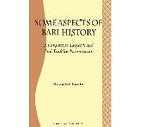 Some Aspects Of Bari Culture. A Comparative Linguistic And Oral Tradition Reconstruction