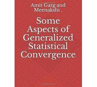 Some Aspects Of Generalized Statistical Convergence