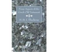 Some Aspects of the Greek Old Testament Thackeray, H. St J. (Auteur)