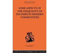 Some Aspects Of The Inequality Of Incomes In Modern Communities