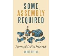 Some Assembly Required