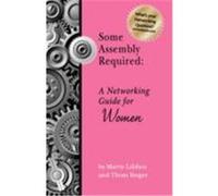 Some Assembly Required: A Networking Guide for Women Singer, Thom P., Lifshen, Marny (Auteur)