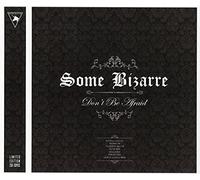 Some Bizarre - Don't Be Afraid [Import]