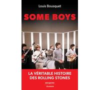 Some Boys - La véritable histoire des Rolling Stones