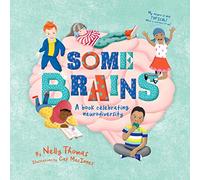 Some Brains: A book celebrating neurodiversity