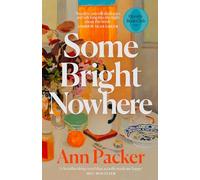 Some Bright Nowhere