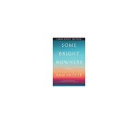 Some Bright Nowhere