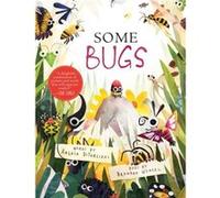 Some Bugs by Angela Diterlizzi & Illustrated by Brendan Wenzel Angela Diterlizzi Illustrated by Brendan Wenzel (Auteur)