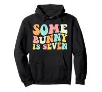 Some Bunny is Seven, 7ème Anniversaire, 7ème Anniversaire, Pâques Sweat à Capuche