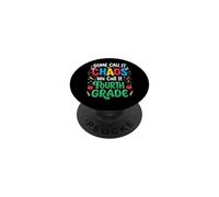 Some Call It Chaos We Call It Fourth Grade Enseignant PopSockets PopGrip Adhésif