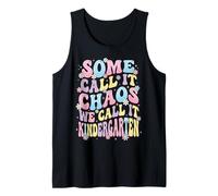 Some Call It Chaos We Call It Kindergarten Éducateur Débardeur