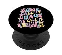 Some Call It Chaos We Call It Kindergarten Éducateur PopSockets PopGrip Adhésif