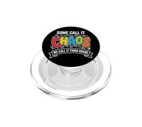 Some Call It Chaos We Call It Third Grade Enseignant PopSockets PopGrip pour MagSafe