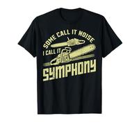Some Call It Noise I Call It Symphony Tronçonneuse T-Shirt