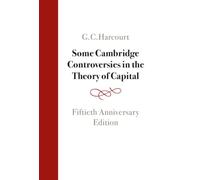 Some Cambridge Controversies In The Theory Of Capital