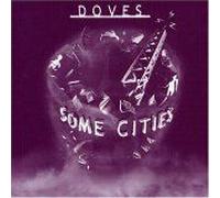 Doves - Some Cities