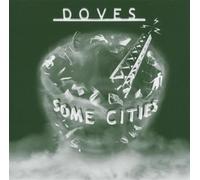 Doves – Some Cities – Import (Universal Music Group)