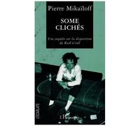 Pierre Mikaïloff – Some clichés : Une enquête sur la disparition du rock'n'roll – Broché