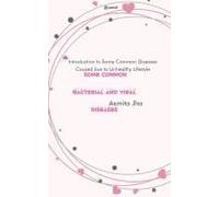 Some Common Bacterial And Viral Diseases