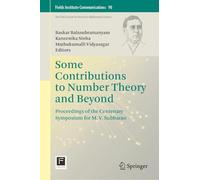 Some Contributions to Number Theory and Beyond: Proceedings of the Centenary Symposium for M. V. Subbarao