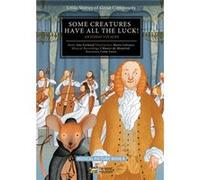 Some Creatures Have All the Luck by Ana Gerhard Ana Gerhard , Other I Musici de Montreal , Other Colm Feore , Illustrated by Marie LaFrance (Auteur)