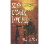 Some Danger Involved: A Novel