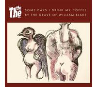 Some Days I Drink My Coffee By The Grave Of William – Vinyle – Édition limitée
