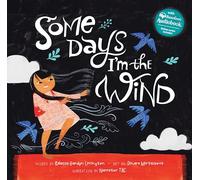 Some Days I'm the Wind