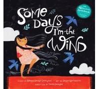 Some Days I'm The Wind Paperback Book By Rebecca Gardyn Levington