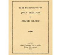 Some Descendants of John Sheldon of Rhode Island