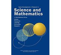 Some Developments In Research In Science And Mathematics In Sub-Saharan Africa