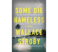 Some Die Nameless: A stylish and tense thriller
