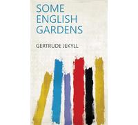 Some English Gardens