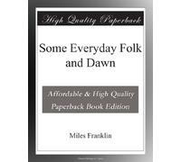 Some Everyday Folk and Dawn