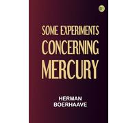Some Experiments Concerning Mercury