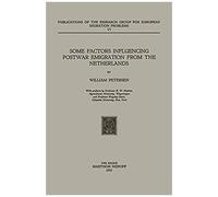 Some Factors Influencing Postwar Emigration From The Netherlands