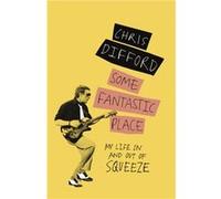 Some Fantastic Place by Chris Difford Inconnu (Auteur)