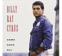 Some Gave All by Billy Ray Cyrus (1992-05-19)