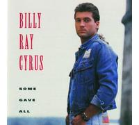 Some Gave All by Cyrus, Billy Ray [Music CD]
