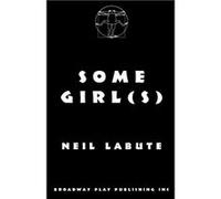 Some Girl(s) | Neil LaBute Neil LaBute (Auteur)