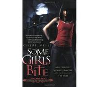 Some Girls Bite, Chicagoland Vampires Chloe Neill (Auteur)