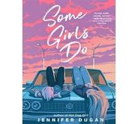 Some girls do Jennifer Dugan (Auteur)