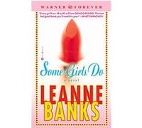 Some Girls Do Leanne Banks (Auteur)